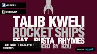 Rocket ships - Talib Qwali ft. Busta Rymes