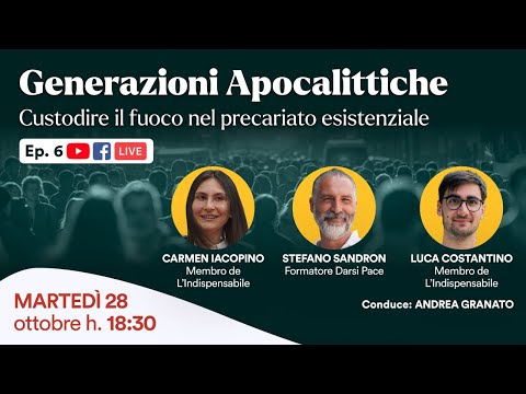 🔴 Generazioni Apocalittiche. Custodire il fuoco nel precariato esistenziale | Live Ep. 6