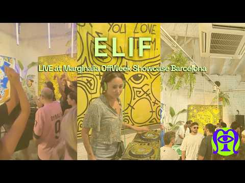 ELIF live at Marginalia OffWeek Showcase Barcelona June 2025 | Indie Dance Melodic House Daytime
