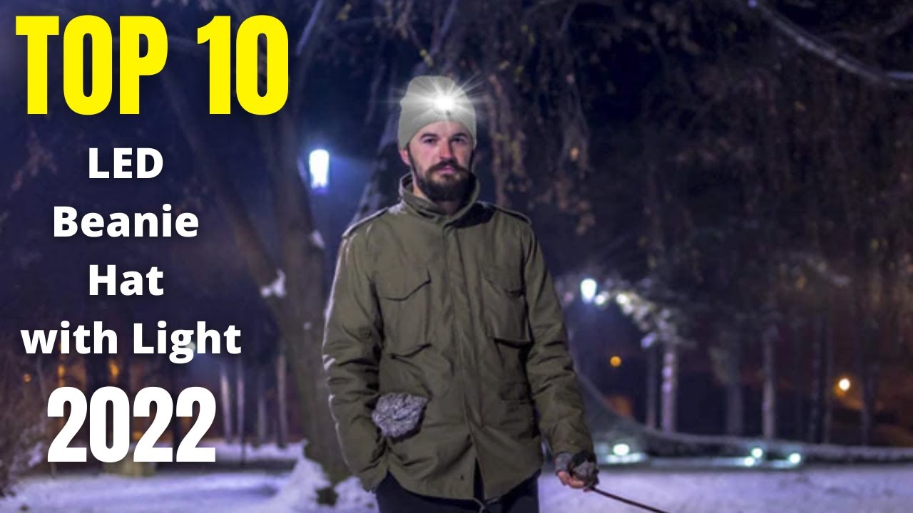 Top 10: Best LED Beanie Hat with Light, Rechargeable Headlamp Cap 2022
