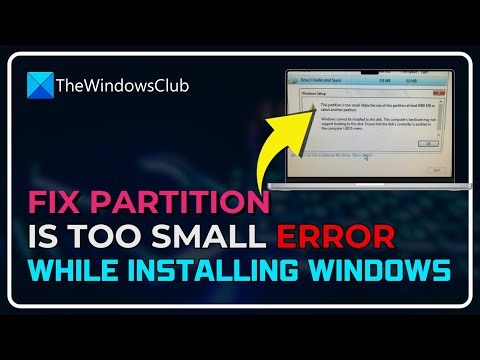 This partition is too small error while installing Windows [Fix]