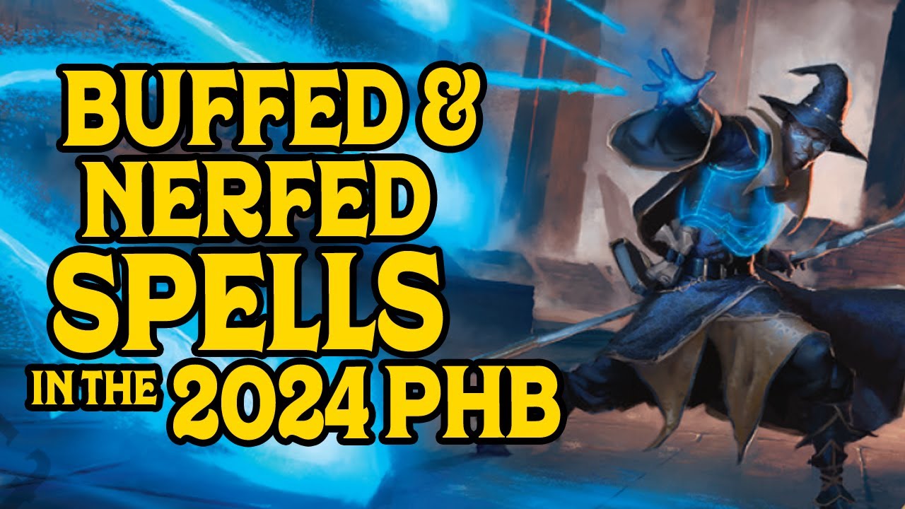 Five Major Spell Nerfs & Buffs in Dungeons and Dragons 2024