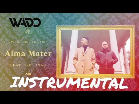 Avi x Louis Villain ft. Ero, Onar - Alma Mater [INSTRUMENTAL]