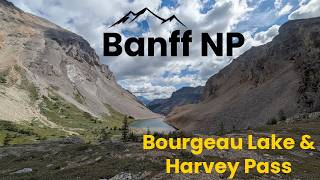 Banff NP: Bourgeau Lake & Harvey Pass