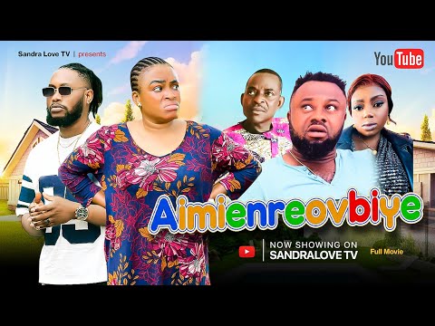 AIMIENREOVBIYE full movie LATEST BENIN NOLLYWOOD NIGERIA MOVIE 2025 