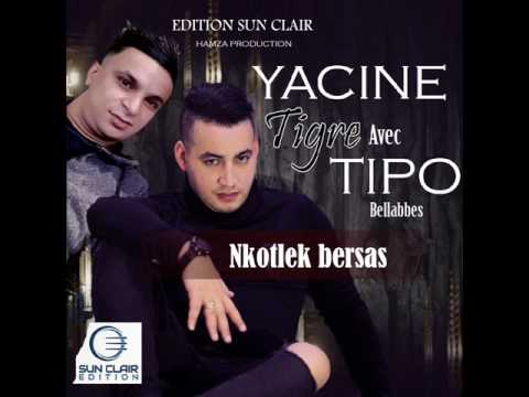 Yacine Tigre NEKOTLAK BERSAS  ياسين تيقر نقتلك بالرصاص - Edition Sun Clair