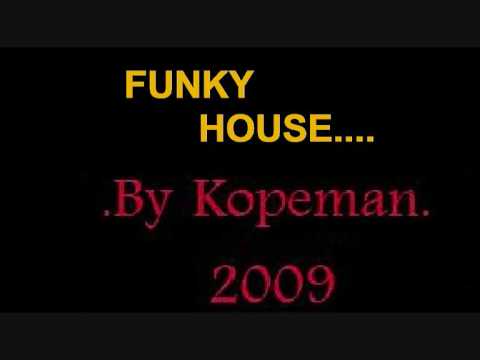 KOPEMAN - FUNKY HOUSE MIX CD PREVIEW - JULY 2009