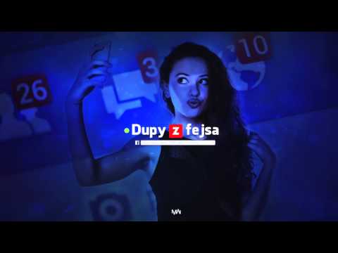 Video thumbnail for Dupy Z Fejsa