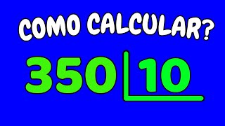 COMO CALCULAR 350 DIVIDIDO POR 10?| Dividir 350 por 10