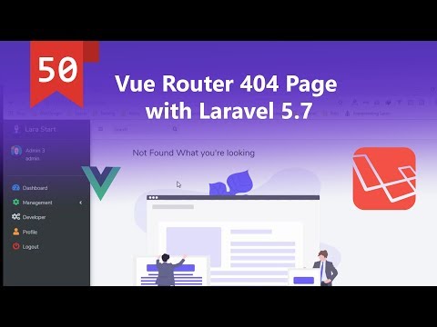 Vue Router 404 Page with Laravel 5 7