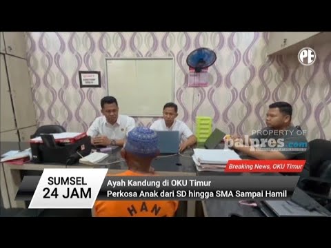 Ayah Kandung Di OKUT P3rk4os Anak Dari SD Hingga SMA 