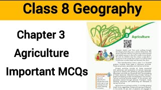 Class 8 SST Geography Chapter 3 Agriculture| Class 8th Geography chapter 3 MCQ