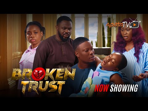 Broken Trust - Yoruba Movie 2025 Drama Anike Ami, Malvin Tokunbo, Idris Gbadamosi, Tunde Aderinoye