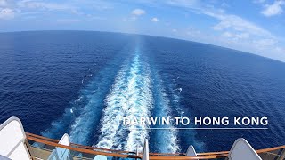 Darwin to Hong Kong || Princess Cruises || Relocation Cruise Sydney to Vancouver