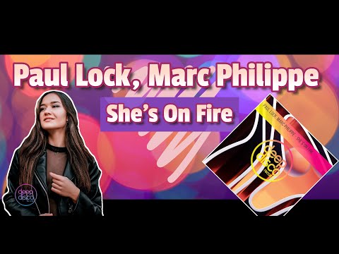 Paul Lock, Marc Philippe - She's On Fire