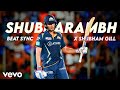 SHUBHARAMBH X SHUBMAN GILL BEAT SYNC 60 FPS ️ ️