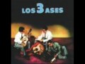 LOS TRES ASES - SABRA DIOS