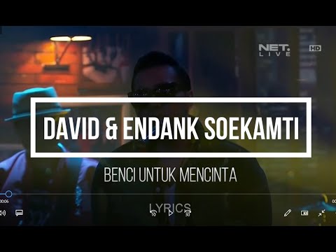 Endank soekamti ft.David Naif  - benci untuk mencinta