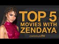 Top 5 Zendaya Movies