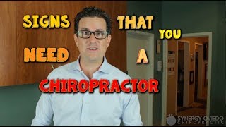 9 Signs that You Need a Chiropractor