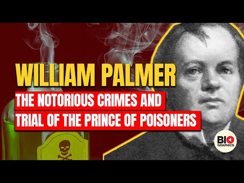 WILLIAM PALMER: The Notorious Crimes and Trial of the Prince of Poisoners