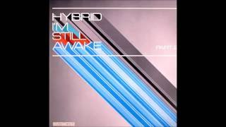 Hybrid - I&#39;m Still Awake (Christian J Mix)