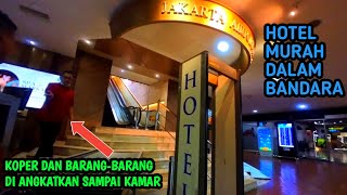 Hotel Murah didalam bandara Soekarno Hatta - Cara Checkin Jakarta Airport Hotel 