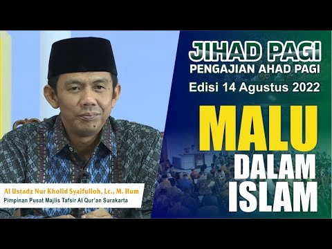 Jihad Pagi Edisi 14/08/2022 Kewajiban Malu dalam Islam Full