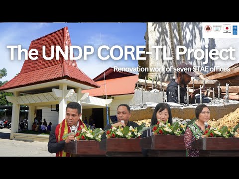 The UNDP CORE-TL project: Seven STAE Offices Renovated with Support from UNDP and Japan