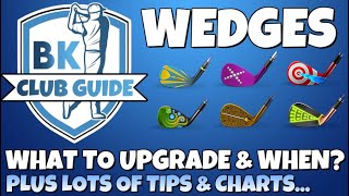 CLUB GUIDE: Wedges - What to Upgrade & When? Tips & Charts Included | Golf Clash