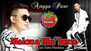 Download lagu Terbaru dari ANGGA ' MELONA MA'BENE Cipt. Tahir Maulana mp3 Download lagu Terbaru dari ANGGA ' MELONA MA'BENE Cipt. Tahir Maulana mp3