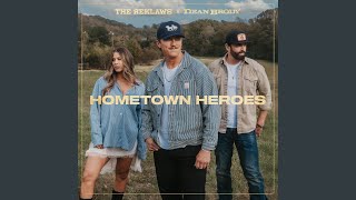 Hometown Heroes (feat. Dean Brody)