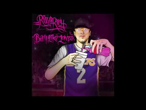 Rizo Rich - Ball Like Lonzo