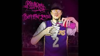 Rizo Rich - Ball Like Lonzo