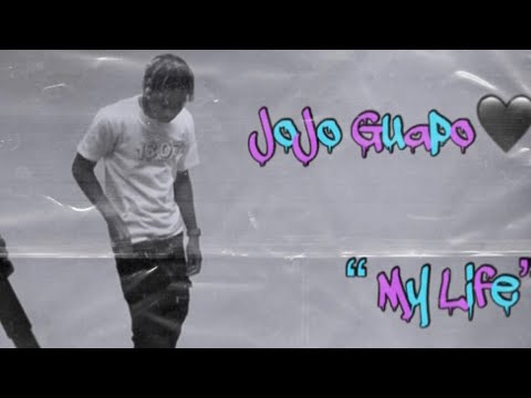 JoJo Guapo🖤 ~ My Life (b-Lovee my everything sample) (prod by.Dittybroker)