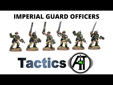 Imperial Guard Officers: Rules, Review + Tactics - Astra Militarum Platoon + Company Commanders