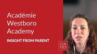 Académie Internationale Westboro International Academy, Parent Video Review from Christy Griffin