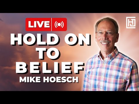 Hold On to Belief | Mike Hoesch
