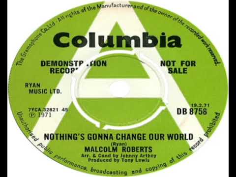 Malcolm Roberts   Nothing's Gonna Change Our World 1971