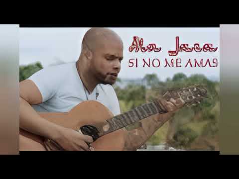 Ala Jaza – Si No Me Amas