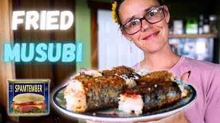 Fried Musubi | SPAMtember | Hamakua Homestead