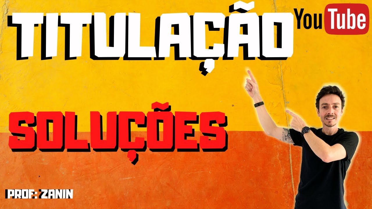 TITULAÇÃO - TITOLUMETRIA