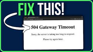 How to fix Gateway Time Out Error Code 504 (Easy Tutorial)