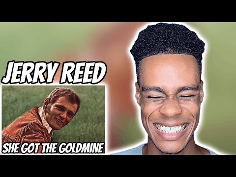 Jerry Reed - She Got The Goldmine (I Got The Shaft) | FIRST TIME REACTION