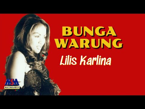 LILIS KARLINA - BUNGA WARUNG [OFFICIAL MUSIC VIDEO]