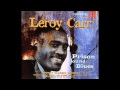 LEROY CARR - THE TRUTH ABOUT THE THING