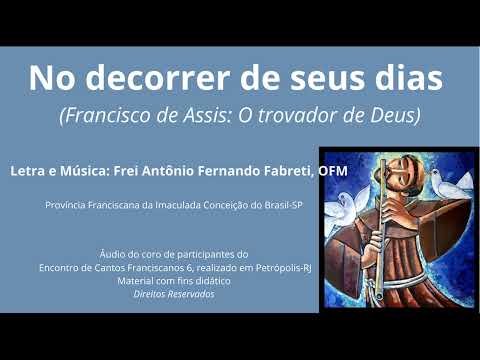 No decorrer de seus dias (Francisco de Assis: O trovador de Deus)