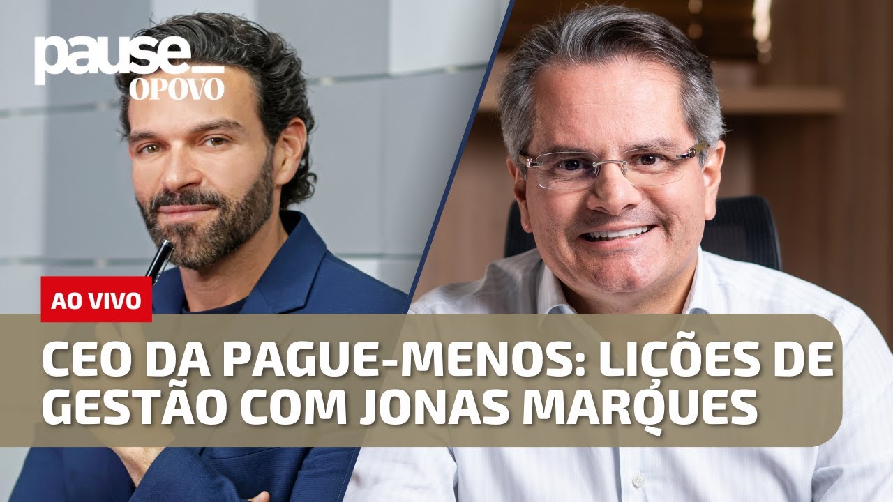 CEO da Pague Menos: Jonas Marques dá lições de gestão | Pause O POVO