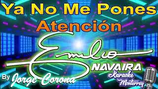 Karaoke Monterrey - Emilio Navaira - Ya No Me Pones Atención