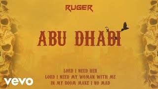 Ruger - Abu Dhabi (Official Lyric Video)